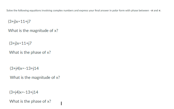 Solved Solve the following equations involving complex | Chegg.com