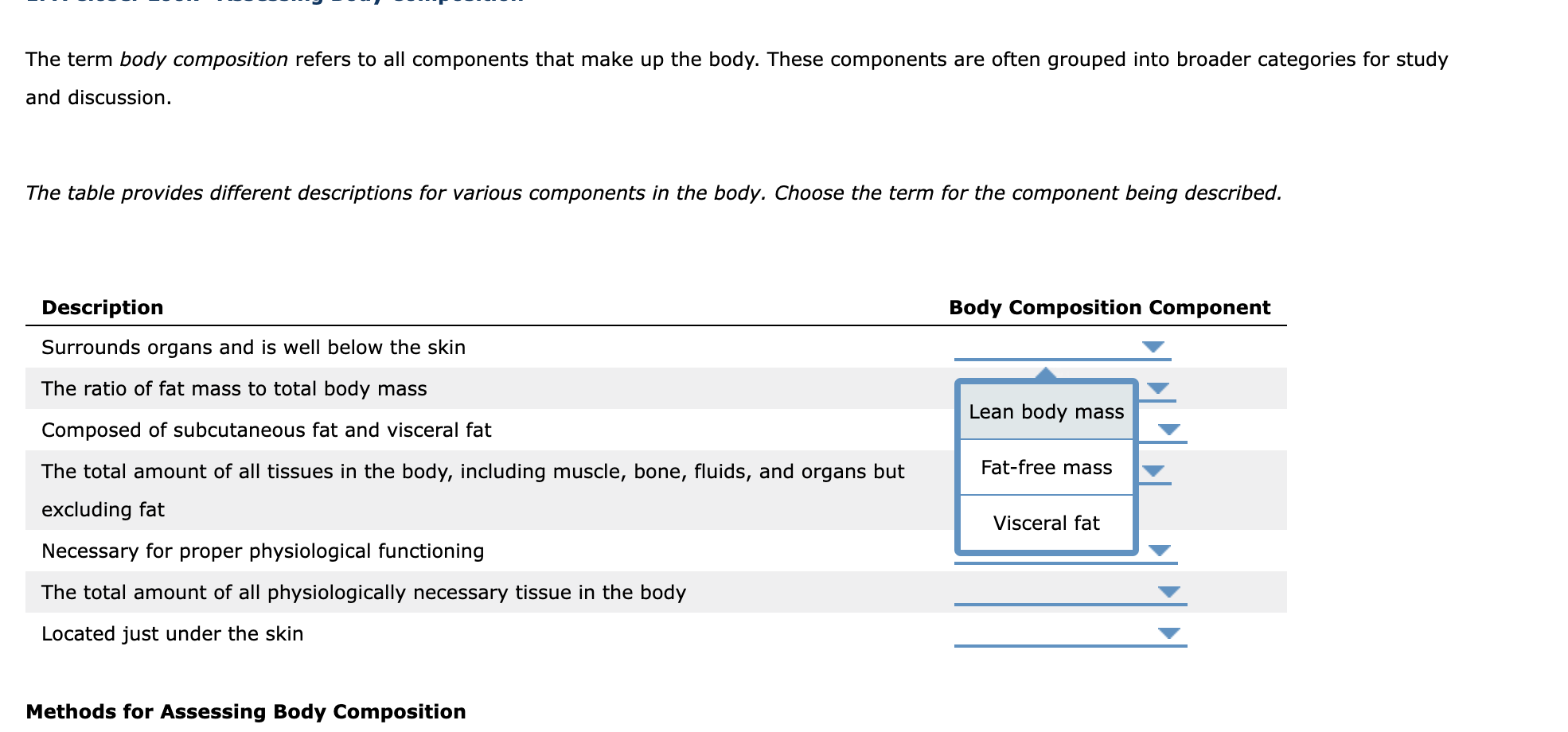 Solved The term body composition refers to all components