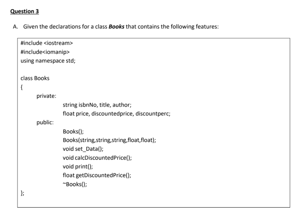 Solved Question 3 A. Given the declarations for a class | Chegg.com