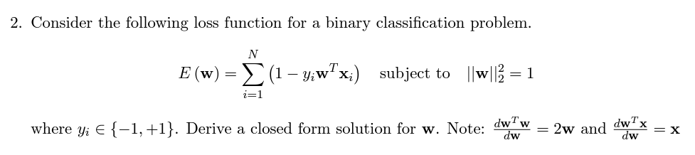 Solved 2. Consider the following loss function for a binary | Chegg.com