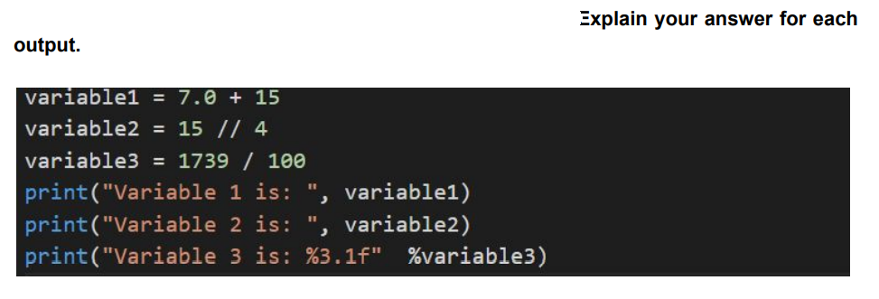 Solved Explain your answer for each output. variable1 = 7.0 | Chegg.com