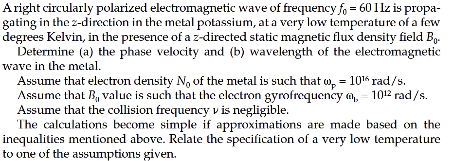 Solved A right circularly polarized electromagnetic wave of | Chegg.com