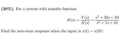 Solved (20%). For a system with transfer function | Chegg.com