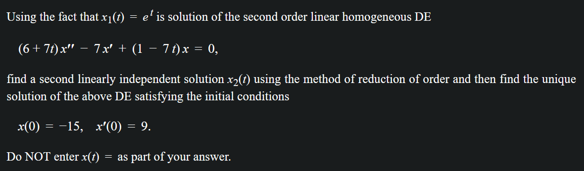 Solved Using the fact that x1(t)=et ﻿is solution of the | Chegg.com