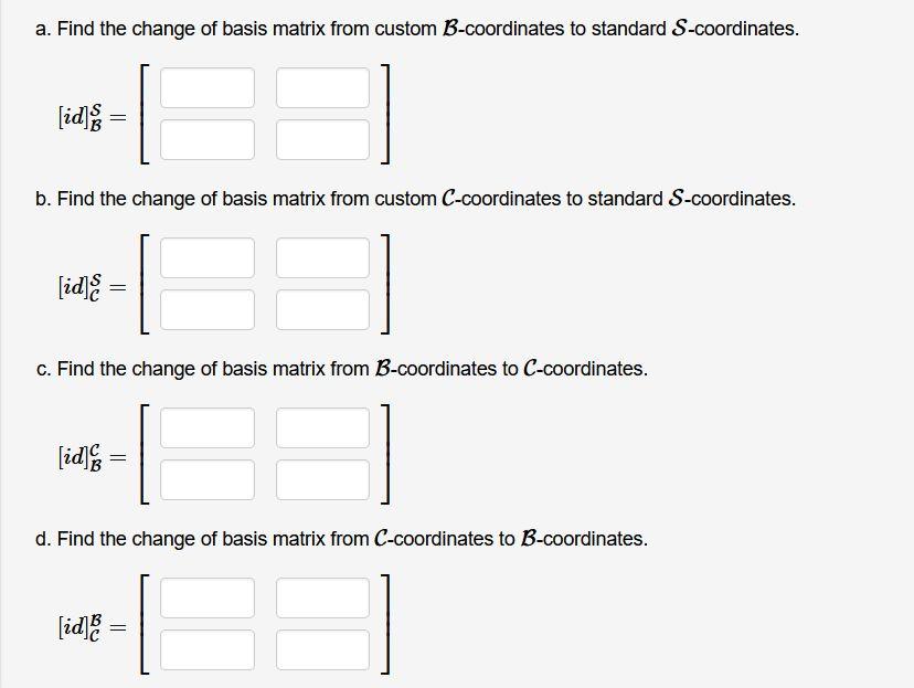 Solved (1 point) The standard basis S = {ei, ez} and two | Chegg.com