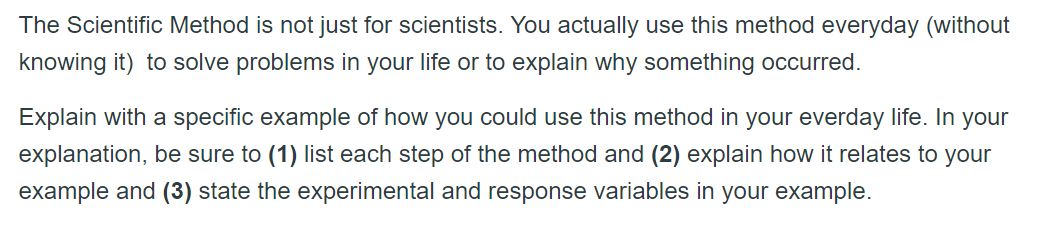 Solved The Scientific Method is not just for scientists. You | Chegg.com
