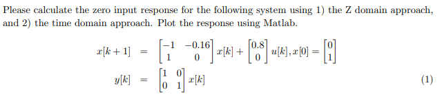 Solved Please calculate the zero input response for the | Chegg.com