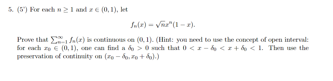 Solved 5. (5') For each n> 1 and 2 € (0,1), let fn(x) = Vnx” | Chegg.com