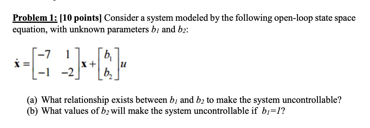 Solved Problem 1: [10 Points] Consider A System Modeled By | Chegg.com