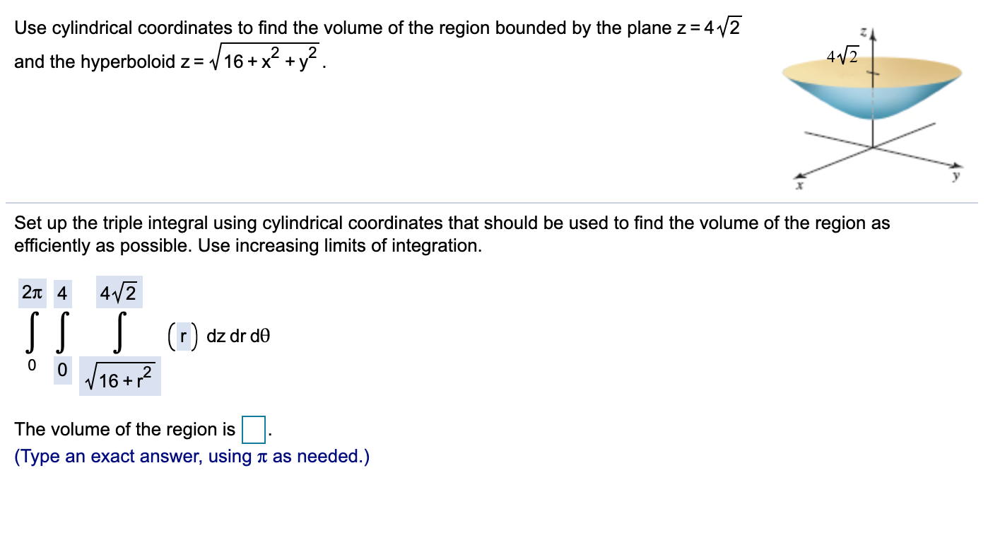 Solved Use cylindrical coordinates to find the volume of the