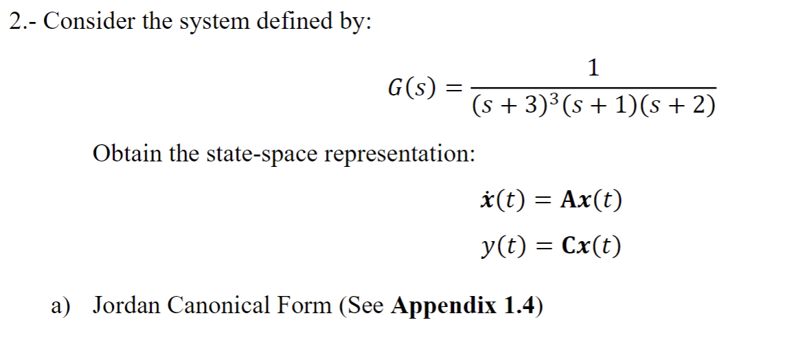 Solved 2.- Consider The System Defined By: | Chegg.com