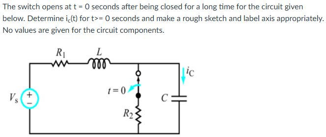 Solved The switch opens at \( ﻿t=0 \) ﻿seconds after being | Chegg.com