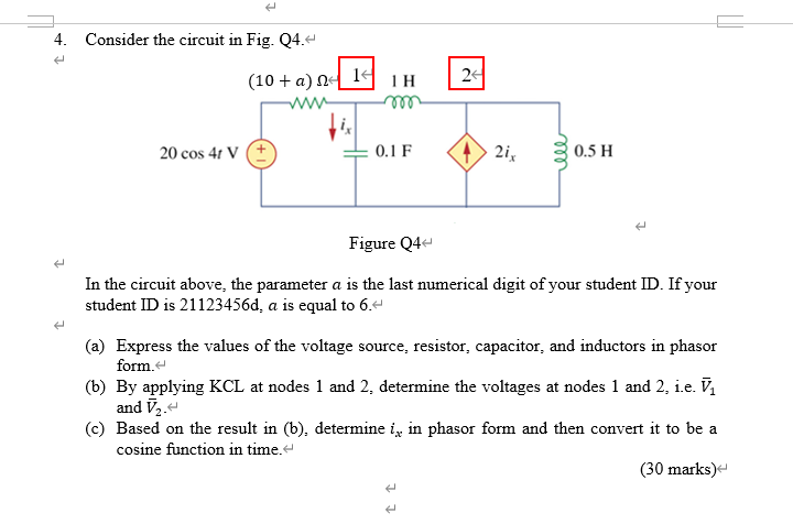 Solved 4. Consider The Circuit In Fig O4 Figure Q4 In The | Chegg.com