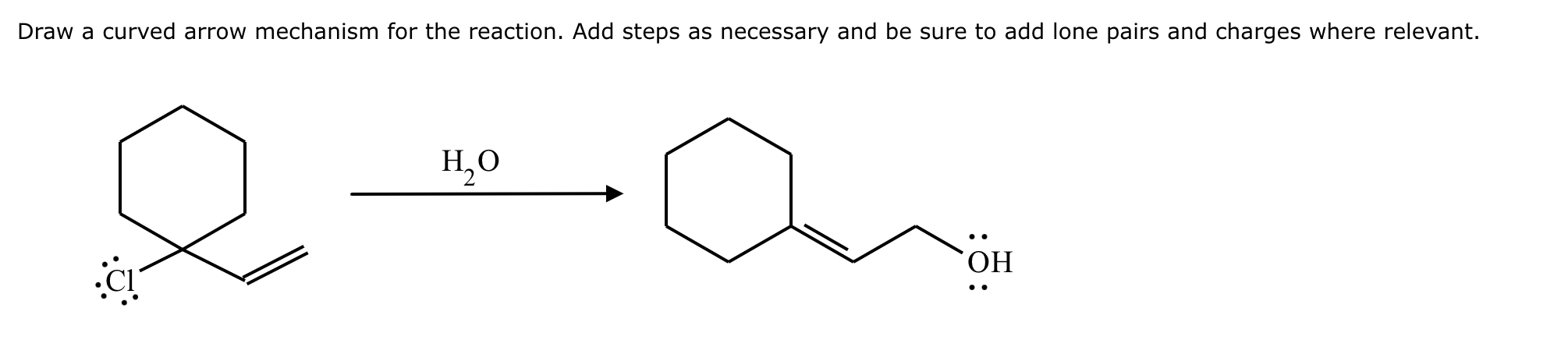 Solved Draw a curved arrow mechanism for the reaction. Add | Chegg.com