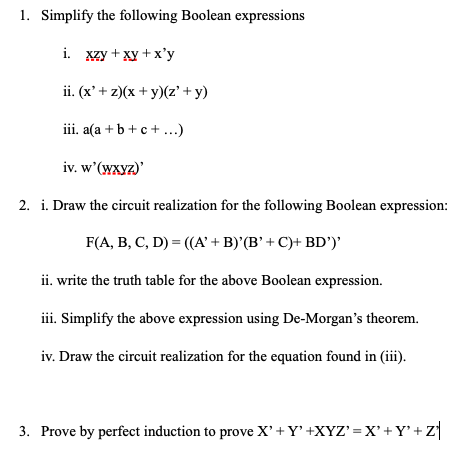 Solved 1. Simplify the following Boolean expressions i. xzy