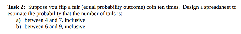 Solved Task 2: Suppose You Flip A Fair (equal Probability | Chegg.com