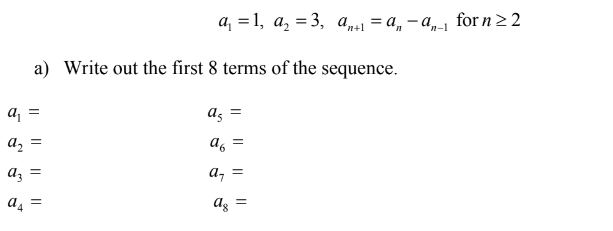 Solved a1=1,a2=3,an+1=an−an−1 for n≥2 a) Write out the first | Chegg.com
