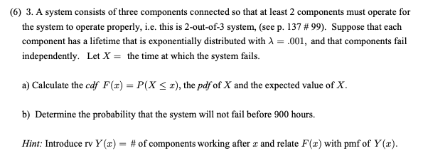 Solved (6) 3. A system consists of three components | Chegg.com
