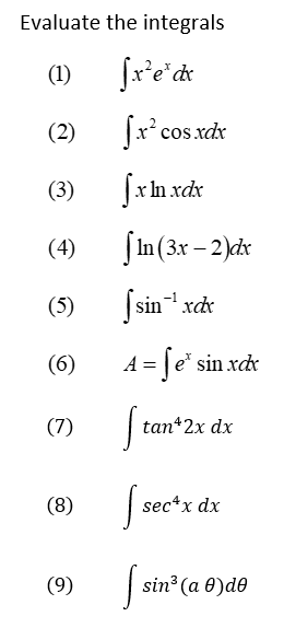 Solved Evaluate the integrals (1) ∫x2exdx (2) ∫x2cosxdx (3) | Chegg.com