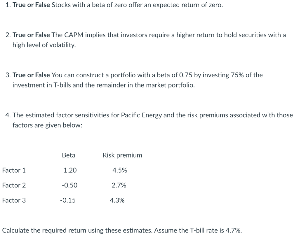 Solved 1. True or False Stocks with a beta of zero offer an