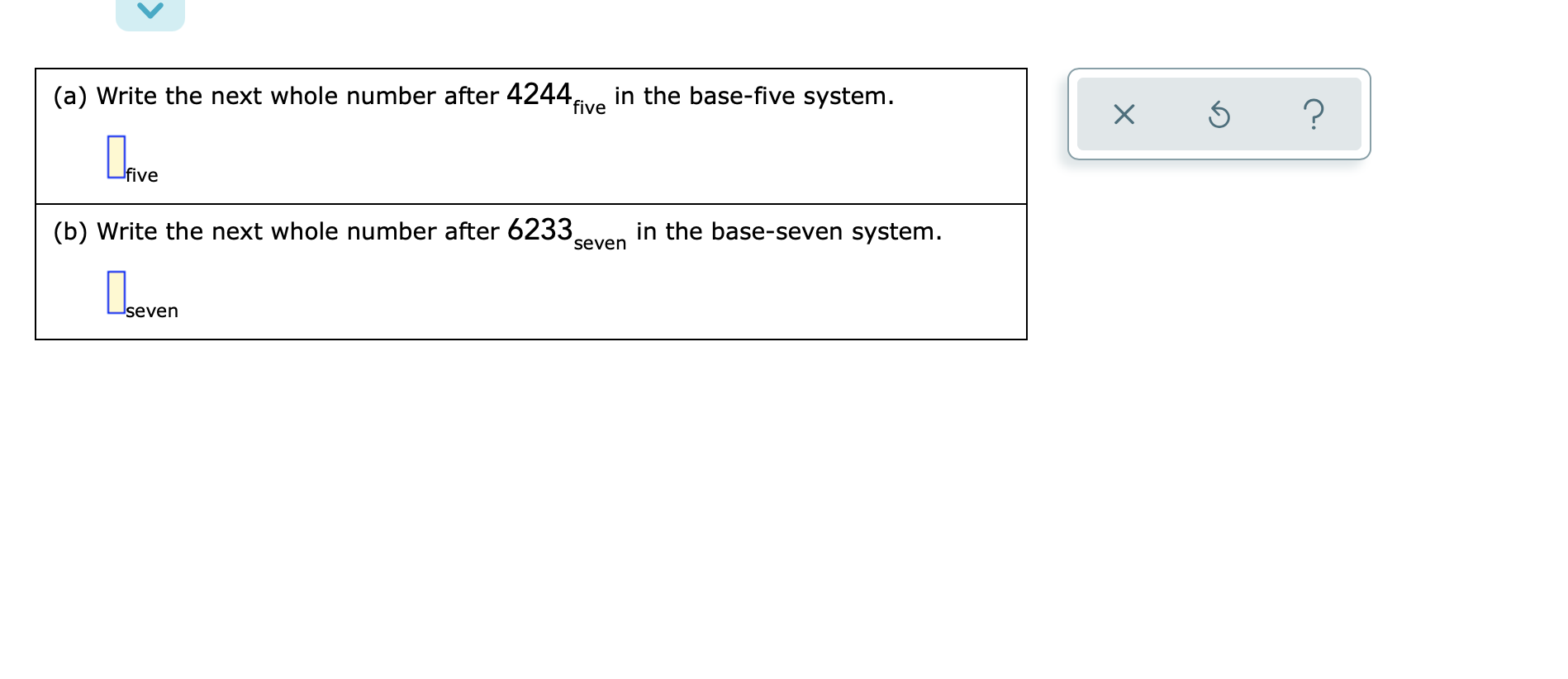 solved-in-the-base-five-system-a-write-the-next-whole-chegg