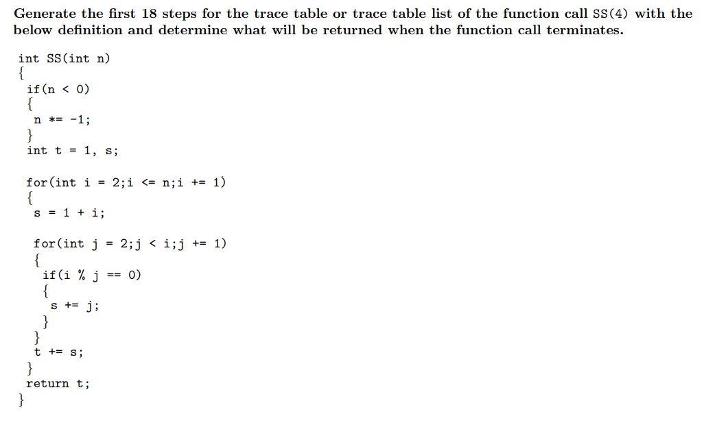Solved Generate the first 18 steps for the trace table or | Chegg.com