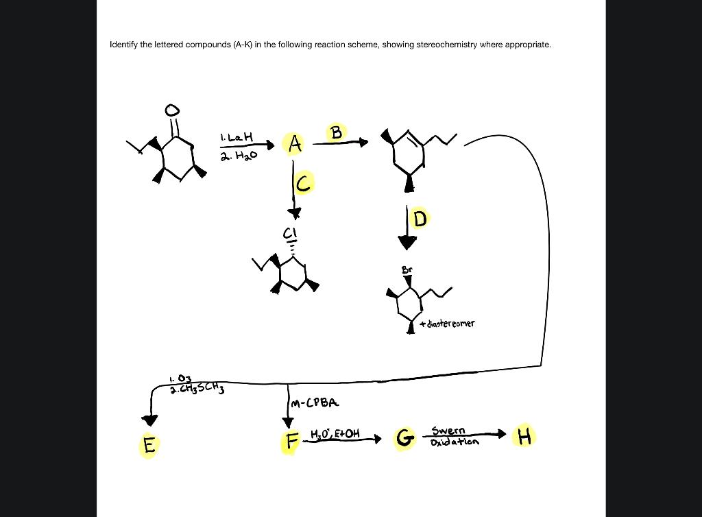 Identify the lettered compounds (A-K) in the following reaction scheme, showing stereochemistry where appropriate.