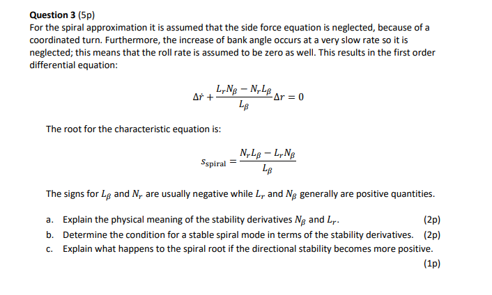 Question 3 (5p) For the spiral approximation it is | Chegg.com