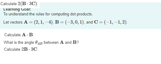 Solved Calculate 2(B-3C). Learning Goal: To understand the | Chegg.com