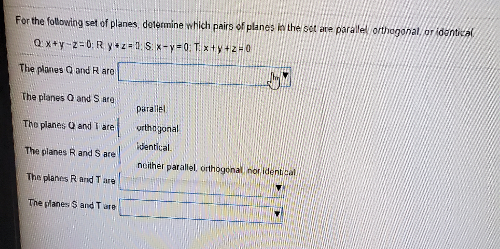 Solved For The Following Set Of Planes, Determine Which Solved For The Following Set Of Planes, Determine Which