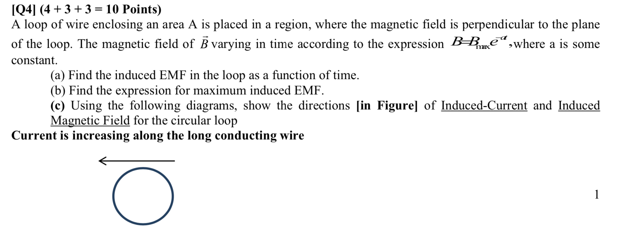 Solved [Q4] (4 + 3 + 3 = 10 Points) A loop of wire enclosing | Chegg.com