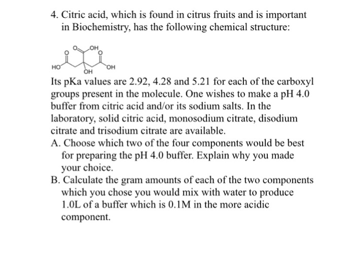 Solved 4. Citric Acid, Which Is Found In Citrus Fruits And | Chegg.com