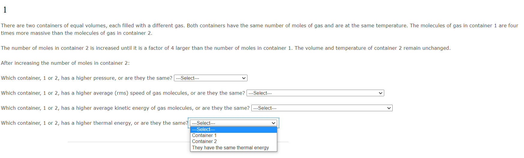 Solved There are two containers of equal volumes, each