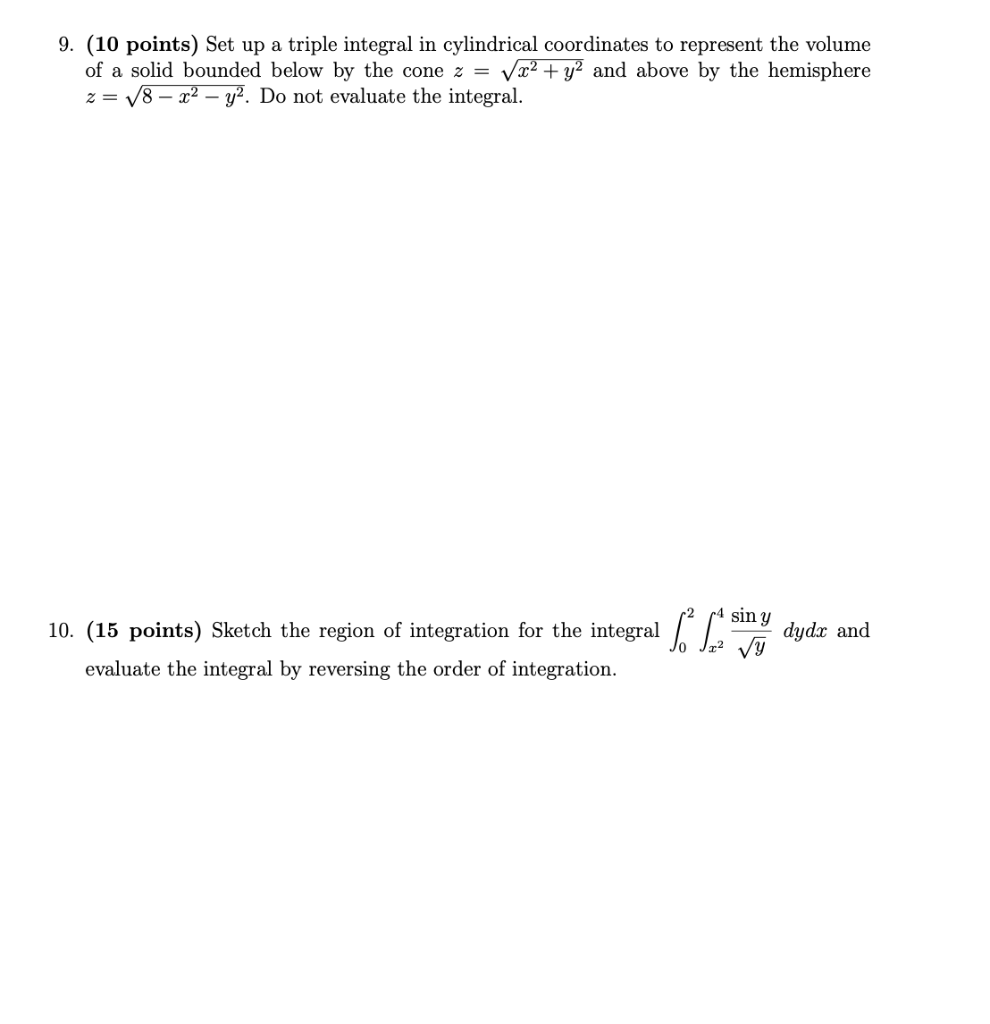 Solved 9. (10 points) Set up a triple integral in