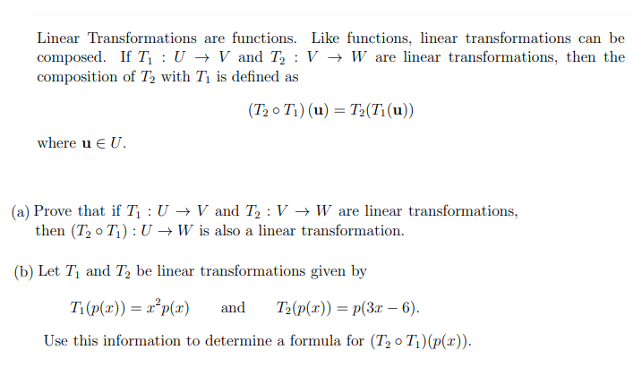 Solved Linear Transformations are functions. Like functions, | Chegg.com