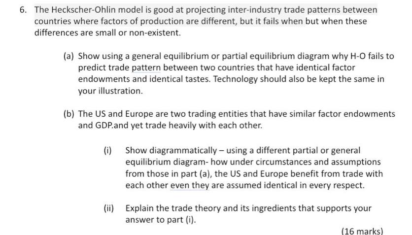 Solved The Heckscher-Ohlin Model Is Good At Projecting | Chegg.com