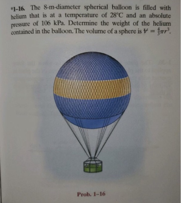 Solved 1-16. The 8-m-diameter Spherical Balloon Is Filled | Chegg.com