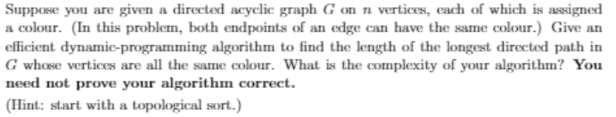Solved Suppose you are given a directed acyclic graph G on n | Chegg.com