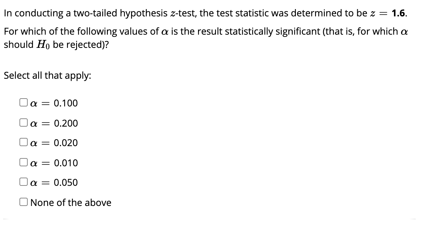 Solved In conducting a two-tailed hypothesis z-test, the | Chegg.com