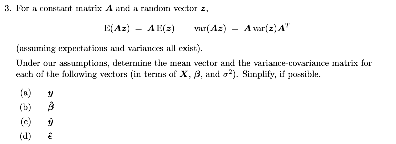 Solved 3 For A Constant Matrix A And A Random Vector Z Chegg Com