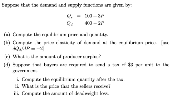 Solved Suppose that the demand and supply functions are | Chegg.com