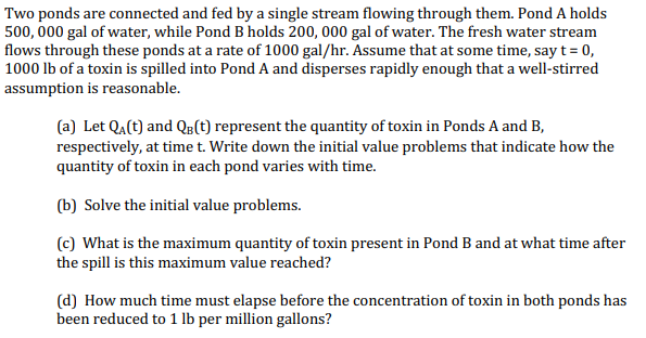 Solved Two ponds are connected and fed by a single stream | Chegg.com