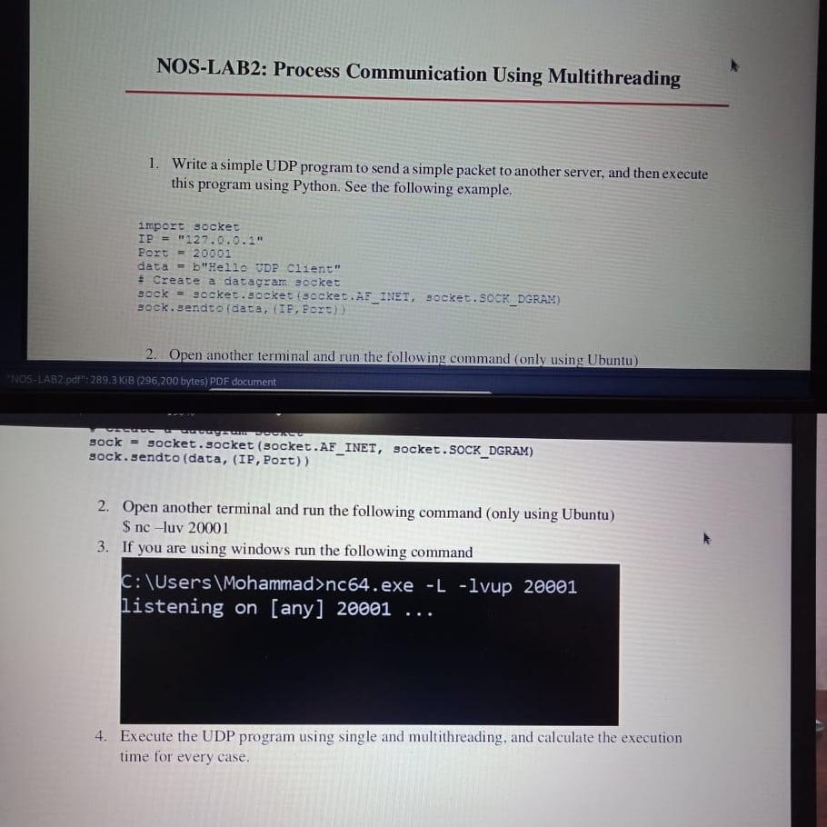 NOS-LAB2: Process Communication Using Multithreading 1. Write a simple UDP program to send a simple packet to another server,