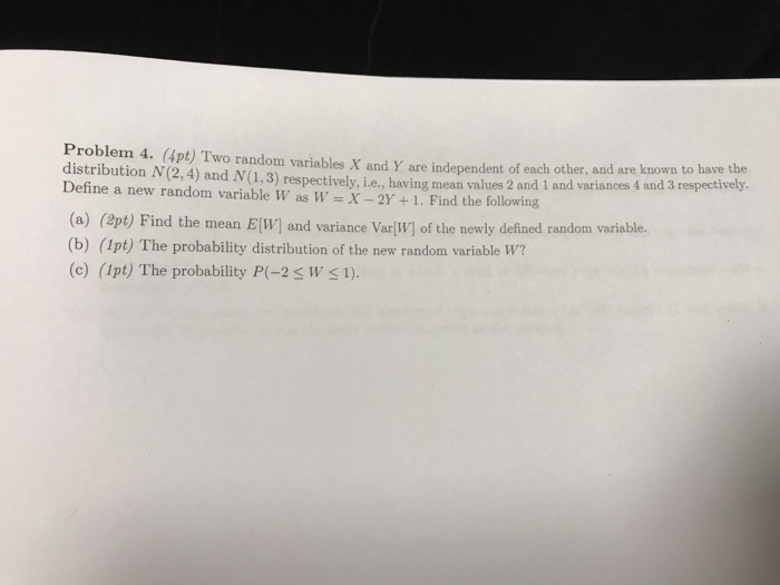 Solved Problem 4. (4pt) Two random variables X and Y are | Chegg.com