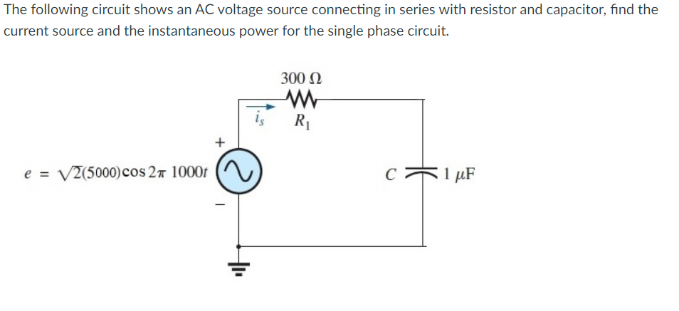 Solved The following circuit shows an AC voltage source | Chegg.com