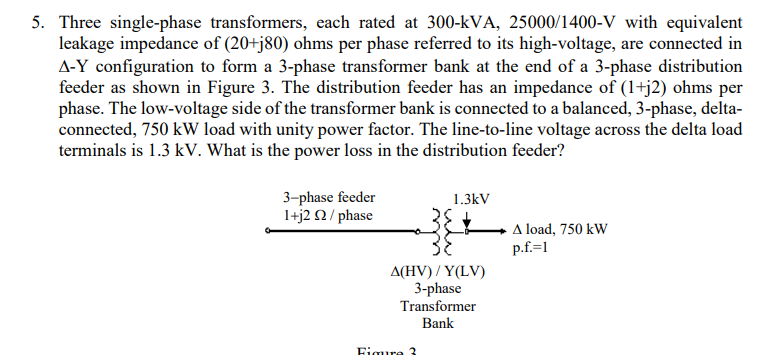 Solved 5. Three single-phase transformers, each rated at | Chegg.com
