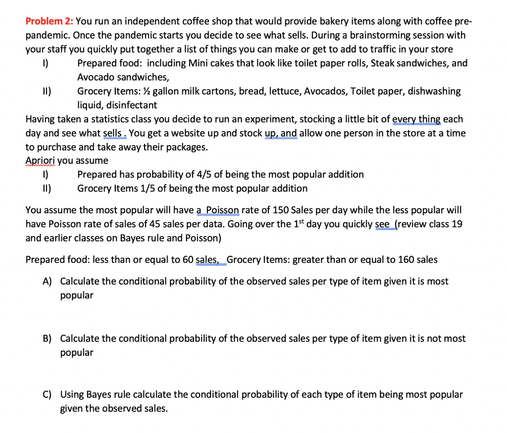 Solved Problem 2 You run an independent coffee shop that