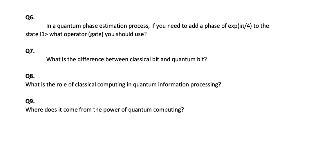 Q6. In a quantum phase estimation process, if you