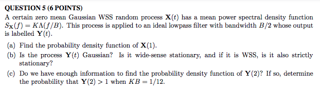 QUESTION 5 (6 POINTS) A certain zero mean Gaussian | Chegg.com