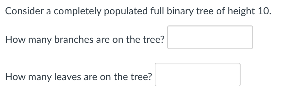 Solved Consider a completely populated full binary tree of | Chegg.com